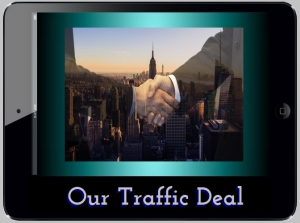 Click here to make our traffic deal.